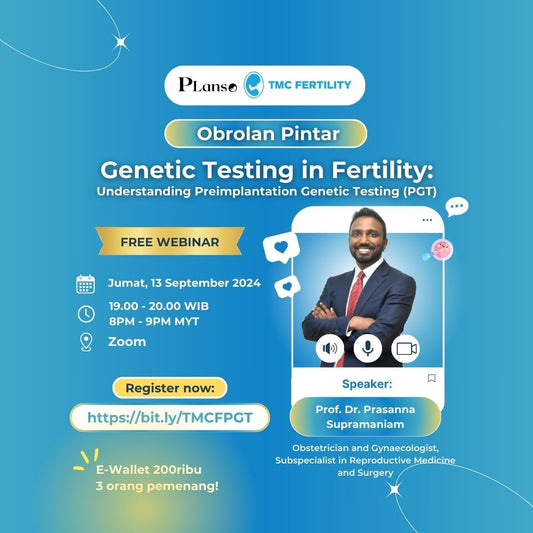 Genetic Testing in Fertility : Understanding Preimplantation Genetic Testing (PGT)